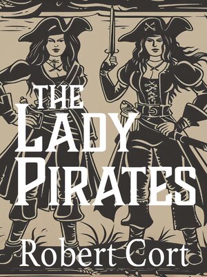 cover image of The Lady Pirates